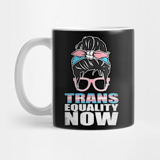 Trans Equality Now Trans Pride Flag, LGBT, LGBTQ Pride Mug